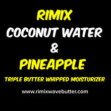 Load image into Gallery viewer, RIMIX COCONUT WATER &amp; PINEAPPLE TRIPLE BUTTER WHIPPED MOISTURIZER
