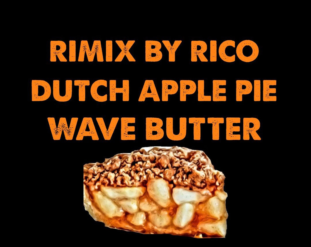 Rimix OG Dutch Apple Pie Wave Butter